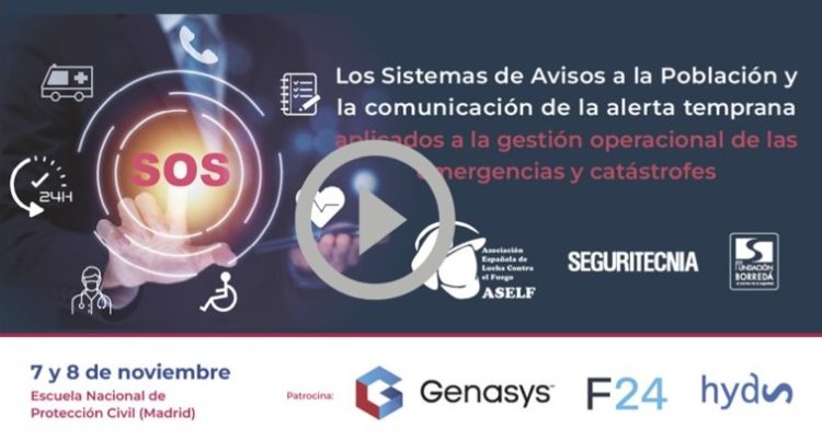DISPONIBLE EL VÍDEO ´JORNADA SISTEMAS DE AVISOS A LA POBLACIÓN Y COMUNICIÓN DE LA ALERTA TEMPRANA´