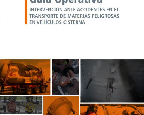 CALIDAD BAJA Guía Operativa INTERVENCIÓN ANTE ACCIDENTES EN EL TRANSPORTE DE MATERIAS PELIGROSAS EN VEHÍCULOS CISTERNA – 15MB